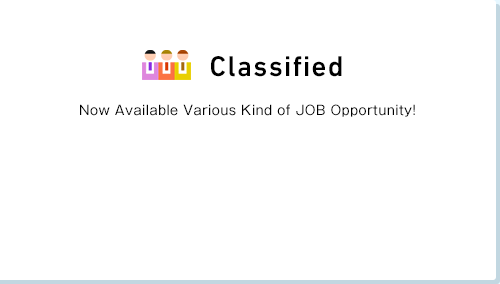 Classified Now Available Various Kind of JOB Opportunity!